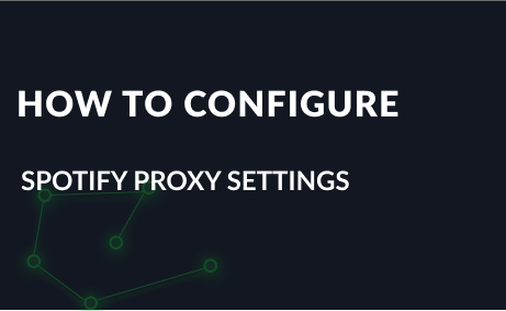 Setting up a proxy in Spotify