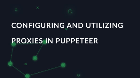 How to set up and use a proxy in Puppeteer